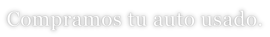 Compramos tu auto usado.